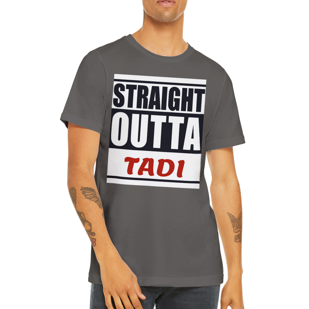 Straight Outt TADI - Premium Unisex Crewneck T-shirt